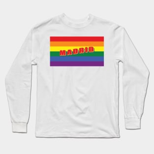 Madrid Pride: Celebrate Love, Equality and Diversity Long Sleeve T-Shirt